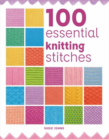 100 ESSENTIAL KNITTING STITCHES