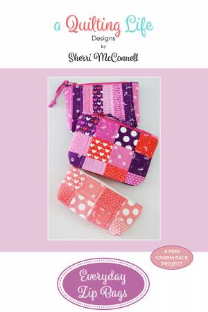 A Quilting Life Everyday Zip Bags